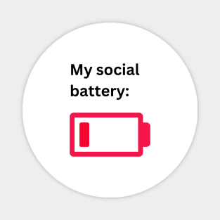 Low social battery Magnet